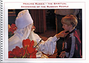 Healing Russia-The Spiritual Awakening of the Russian People